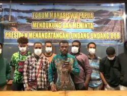 Forum Mahasiswa Papua Minta Presiden Segera Tandatangani UU DOB